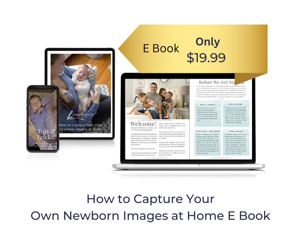 How to Capture Your Own Newborn Images at Home E Book